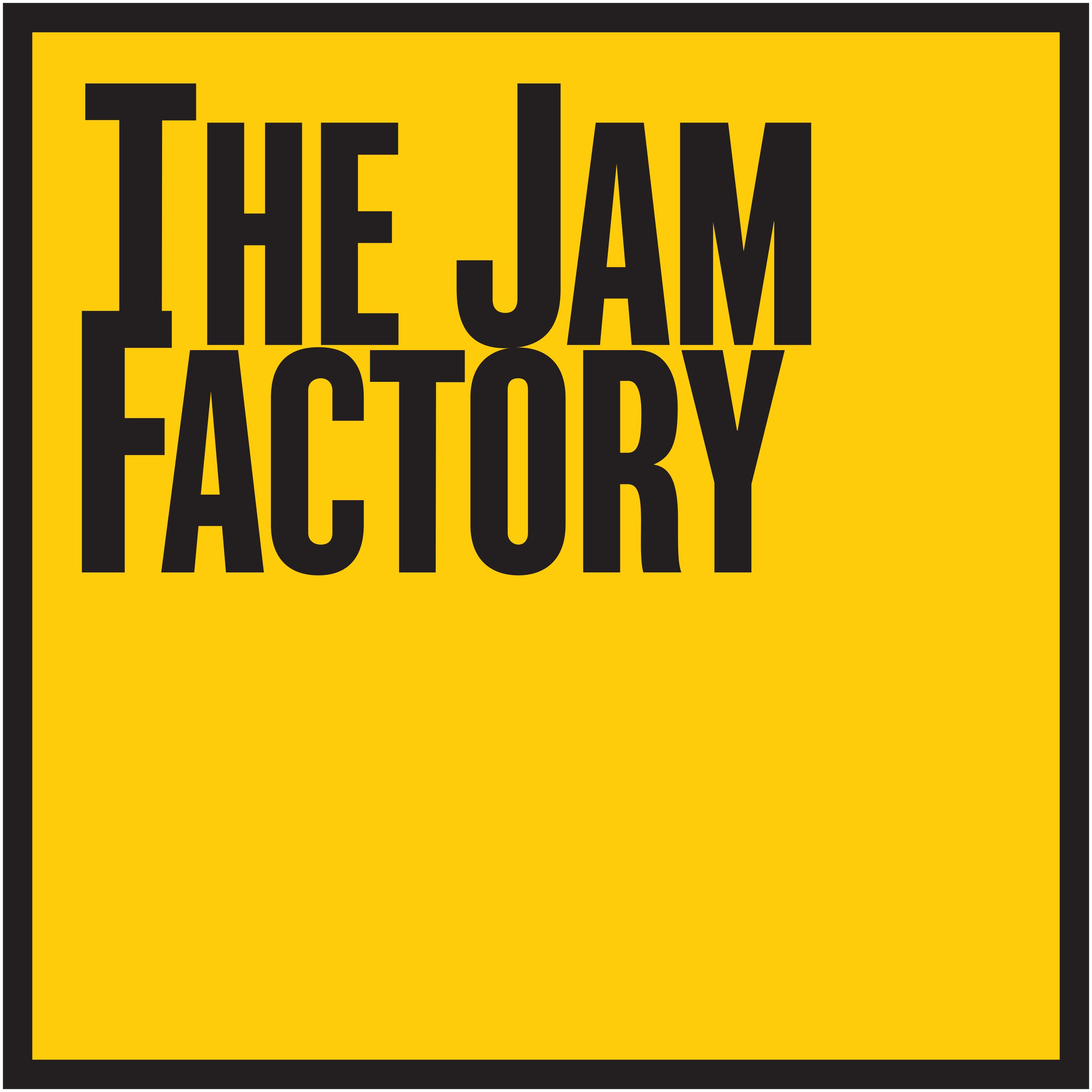 The Jam Factory Final