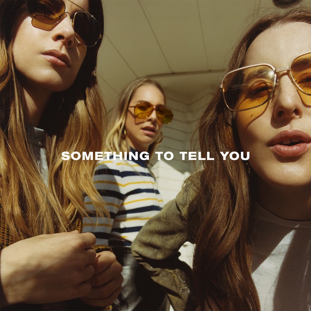 music-Haim Something to Tell You